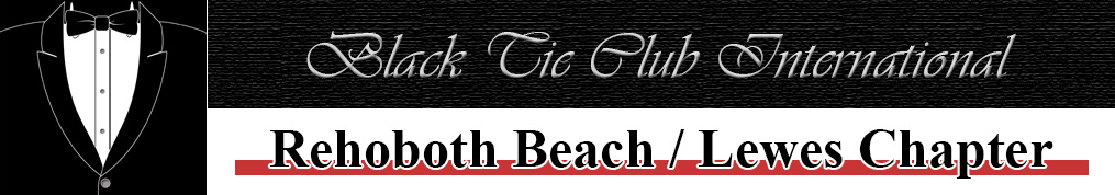 Black Tie Club International Rehoboth Beach / Lewes Chapter